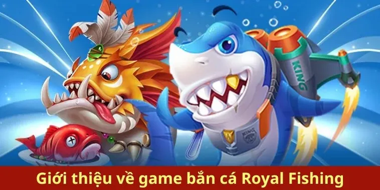 Cách Chơi Bắn Cá Royal Fishing Tại AE888 Thắng Lớn Mỗi Ngày